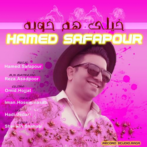 دانلود آهنگ حامد صفاپور خیلی هم خوبه دانلود آهنگ حامد صفاپور خیلی هم خوبه