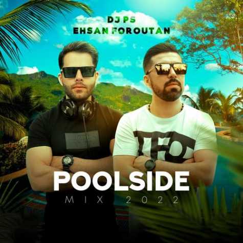 دانلود آهنگ دیجی پی اس Poolside Mix 2022 دانلود آهنگ دیجی پی اس Poolside Mix 2022