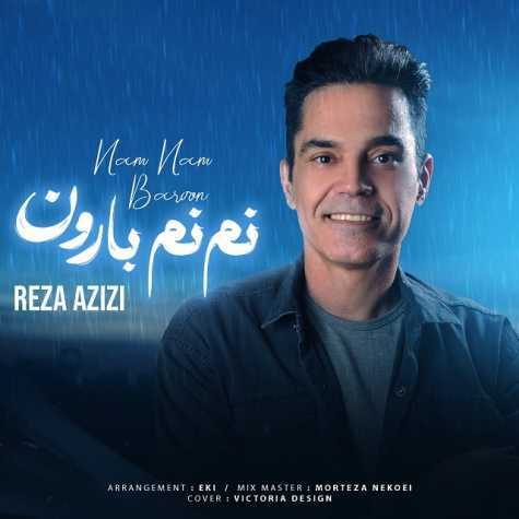 دانلود آهنگ رضا عزیزی نم نم بارون (+موزیک ویدیو) دانلود آهنگ رضا عزیزی نم نم بارون (+موزیک ویدیو)
