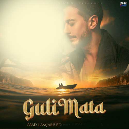 دانلود آهنگ سعد لمجرد Guli Mata دانلود آهنگ سعد لمجرد Guli Mata