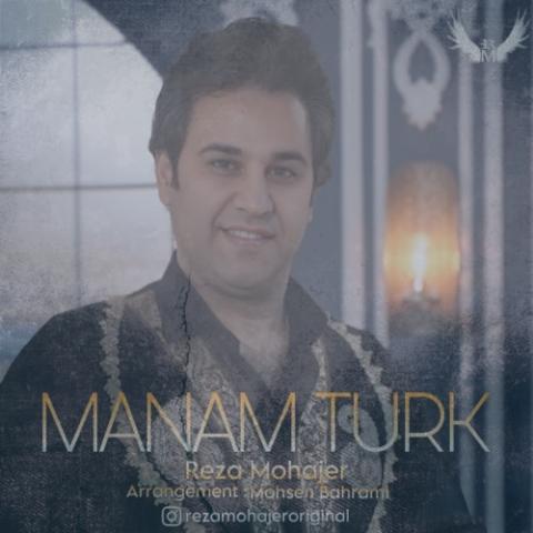 دانلود آهنگ رضا مهاجر منم تورک دانلود آهنگ رضا مهاجر منم تورک