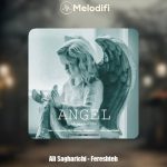 دانلود آهنگ علی ساغریچی فرشته