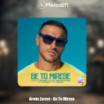 دانلود آهنگ آرمین زارعی به تو میرسه (آرمین 2afm)