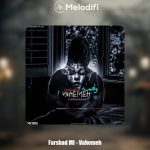 دانلود آهنگ فرشاد ام اف واهمه
