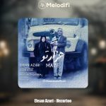 دانلود آهنگ احسان آذری هزار تو