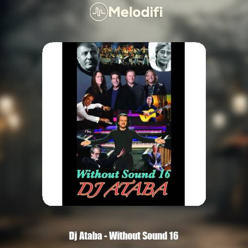 دانلود آهنگ دیجی آتابا ریمیکس بیصدا‌ ۱۶