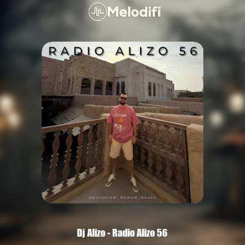دانلود آهنگ دیجی آلیزو رادیو آلیزو 56