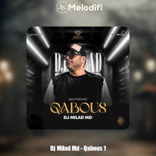 دانلود آهنگ دیجی میلاد ام دی قابوس 1