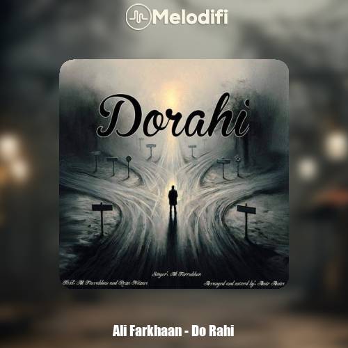 دانلود آهنگ علی فرخان دو راهی