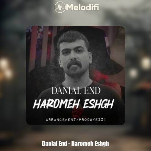 دانلود آهنگ دانیال اند حرومه عشق