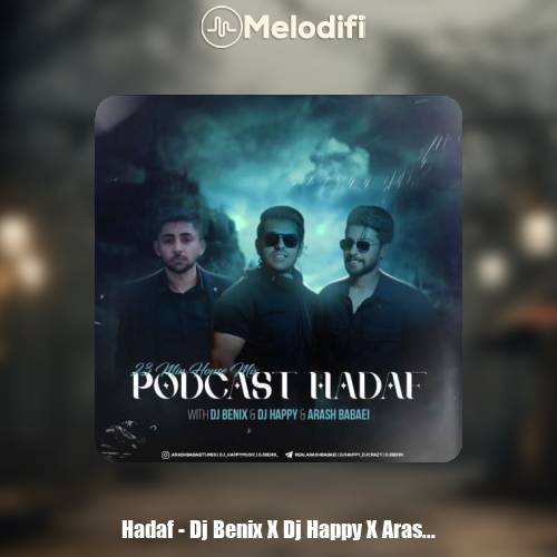 دانلود آهنگ دیجی بنیکس و دیجی هپی و ارش بابائی هدف