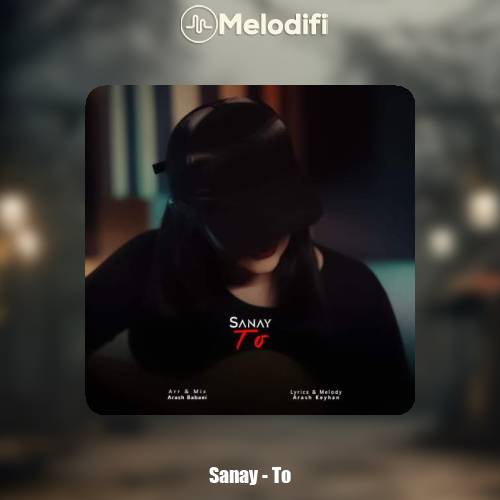 دانلود آهنگ سانای تو